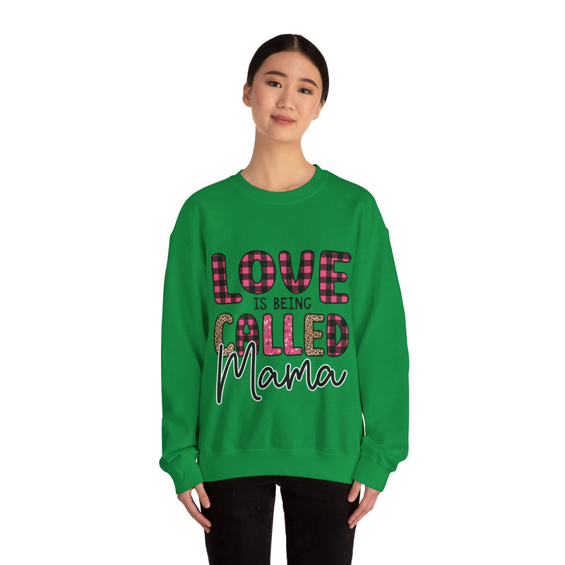 Love Is Being Called Mama - Unisex Heavy Blend™ Crewneck Sweatshirt