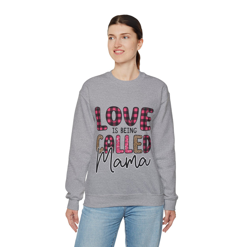 Love Is Being Called Mama - Unisex Heavy Blend™ Crewneck Sweatshirt