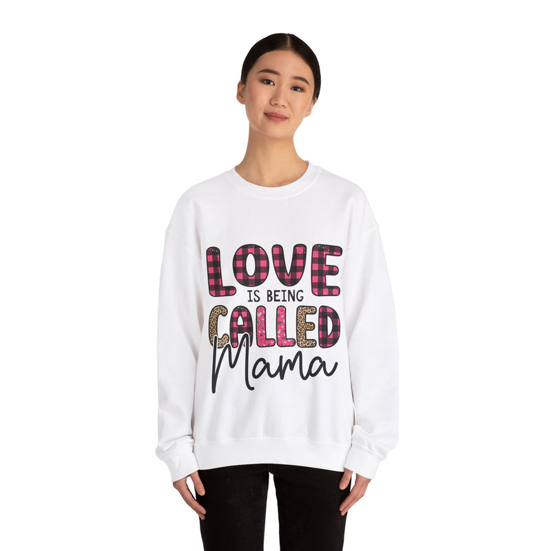 Love Is Being Called Mama - Unisex Heavy Blend™ Crewneck Sweatshirt