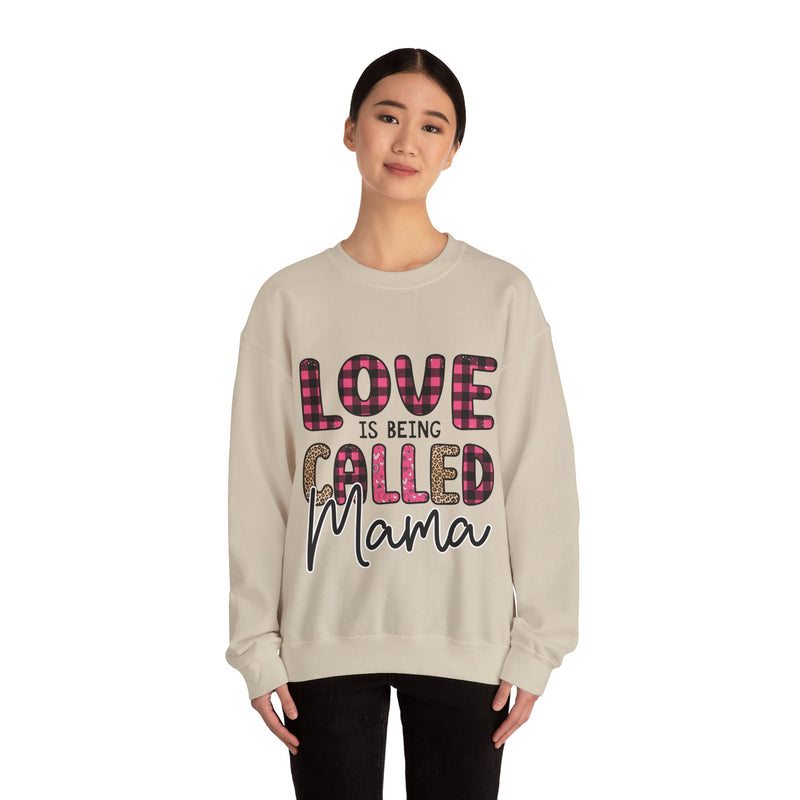 Love Is Being Called Mama - Unisex Heavy Blend™ Crewneck Sweatshirt