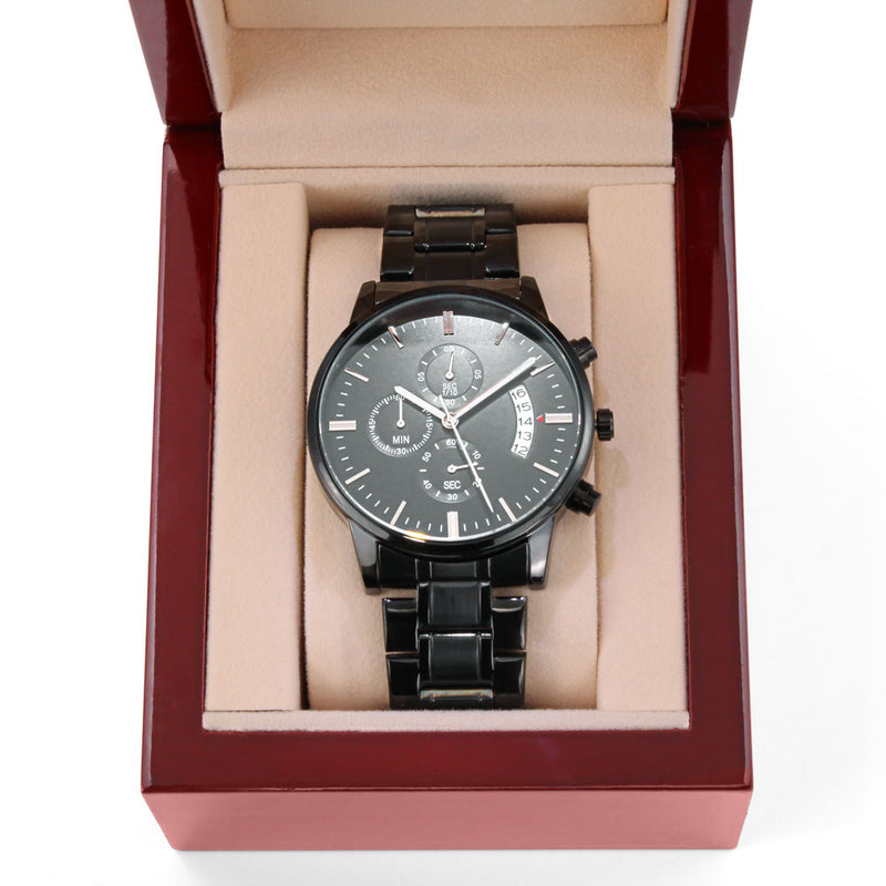 Black Chronograph Watch - When I Tell You I Love You Boyfriend