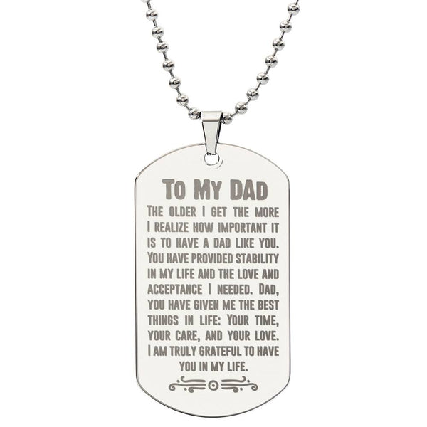 Engraved Dog Tag - The Older I Get Dad