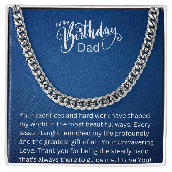 Cuban Link Chain - Happy Birthday Dad - Your Hard Work