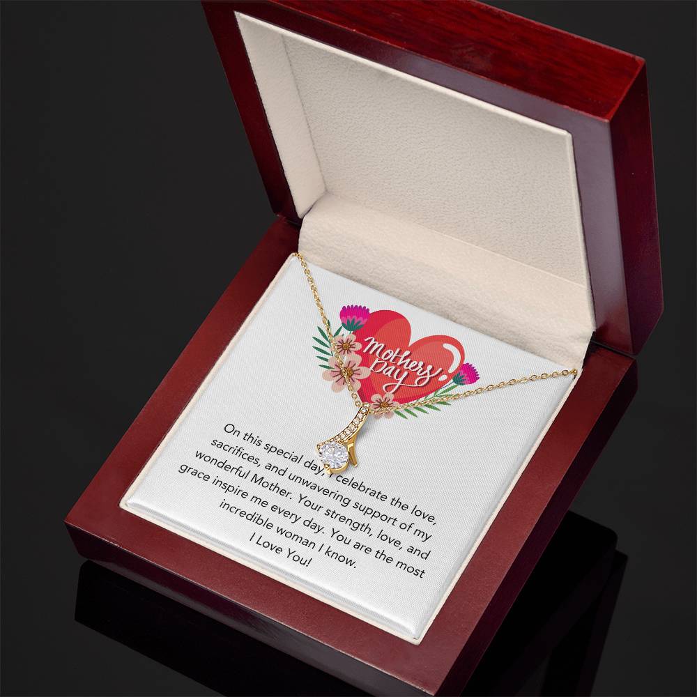 Alluring Beauty Necklace - Your Love and Sacrifice Mom