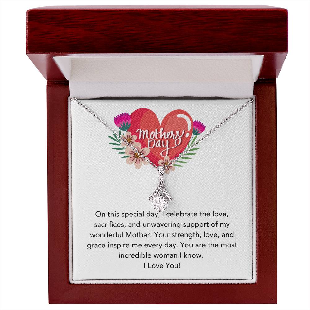 Alluring Beauty Necklace - Your Love and Sacrifice Mom