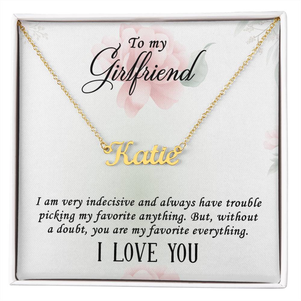 Custom Name Necklace - I am Indecisive Girlfriend