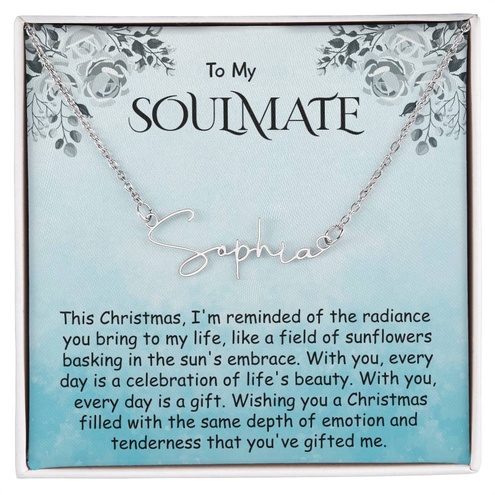 Signature Name Necklace - Radiance You Bring to My Life Soulmate