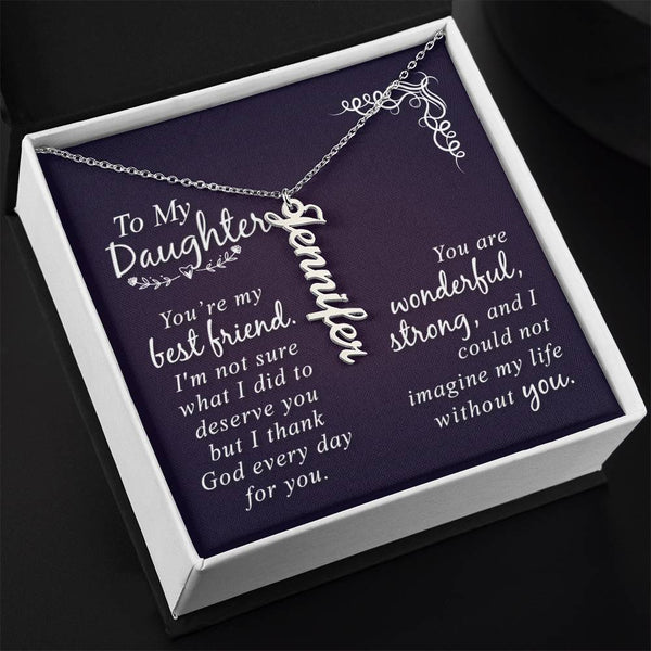 Vertical Name Necklace - You are by Best Friend Daughter