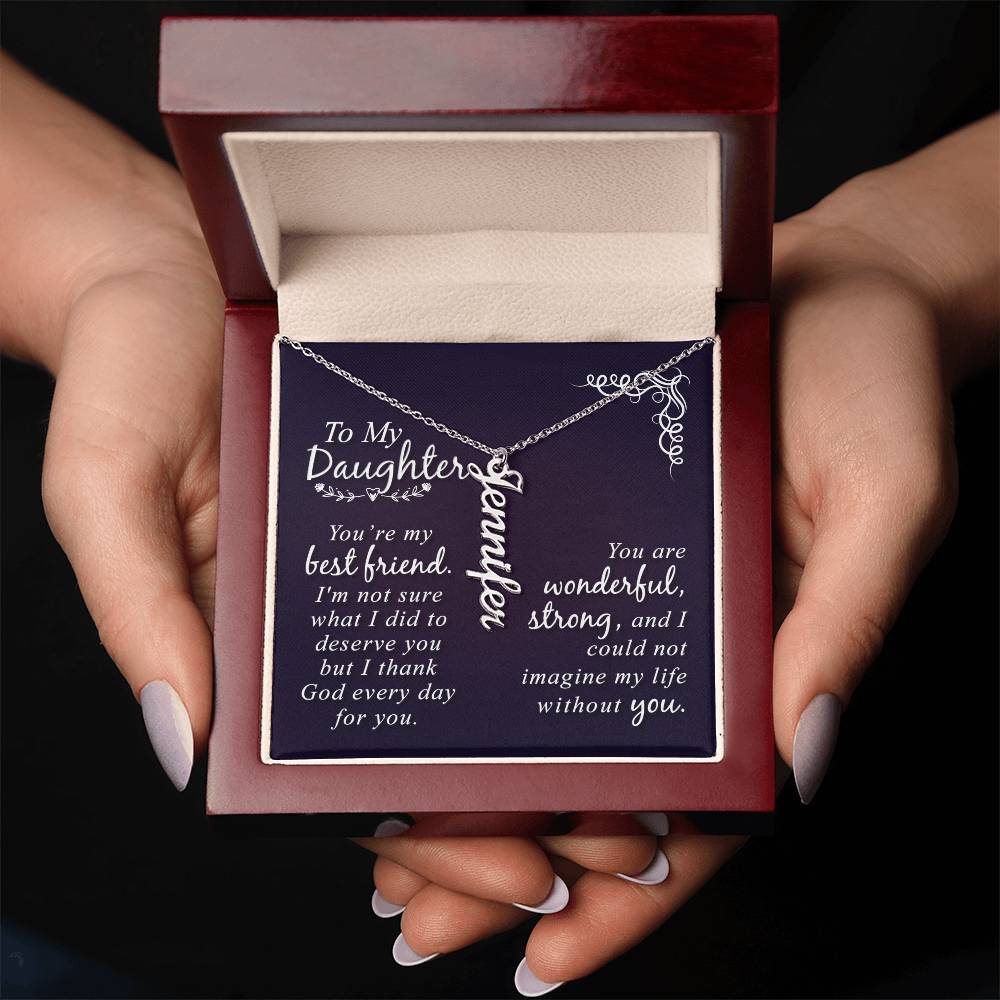 Vertical Name Necklace - You are by Best Friend Daughter