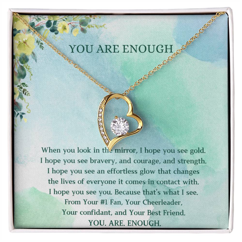 Forever Love Necklace - You Are Enough 29 (#14 RW!)